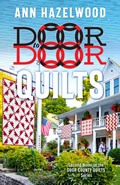 DOOR County Quilt Series:  DOOR to DOOR Quilts