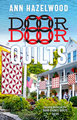 DOOR County Quilt Series:  Door To Door Quilts