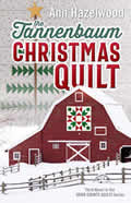 DOOR County Quilt Series:  The TANNENBAUM CHRISTMAS Quilt